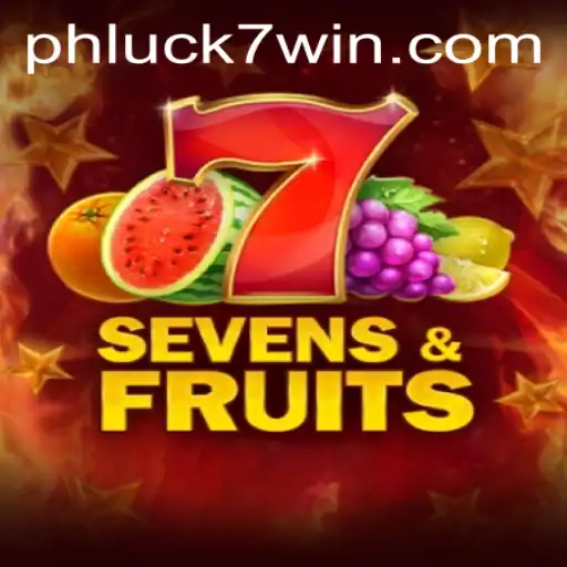 Exploring the Exciting World of SevensFruits at PHLUCK7.COM