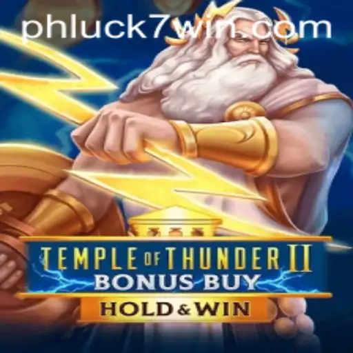 Enter the World of Temple of Thunder II Bonus Buy and Discover More with PHLUCK7.COM