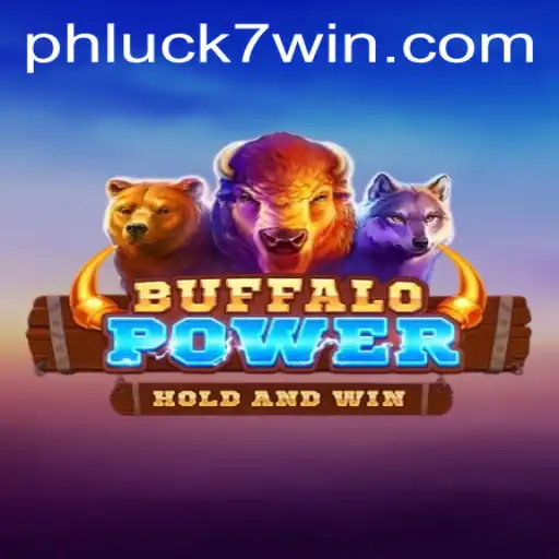 BuffaloPower: Embark on a Thrilling Adventure with PHLUCK7.COM